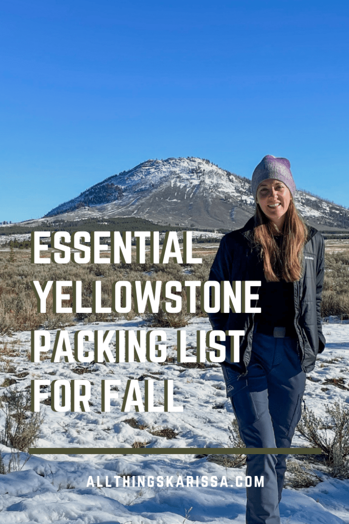 Essential Yellowstone Packing List For Fall