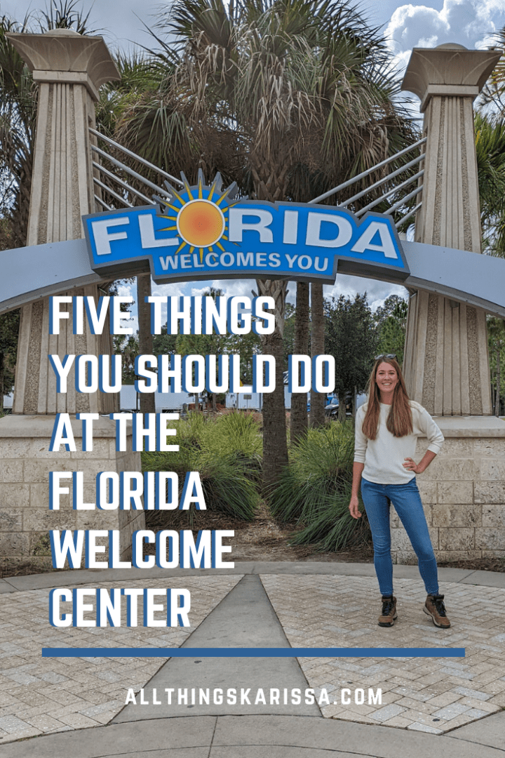 Five Things You Should Do At The Florida Welcome Center