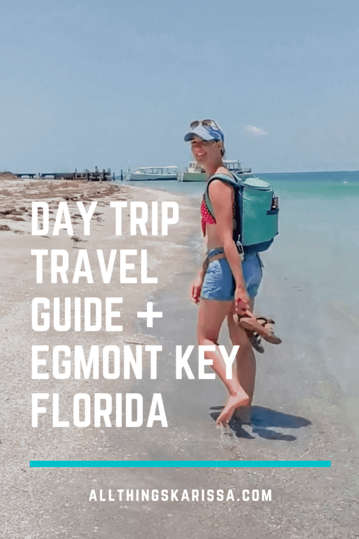 Day Trip Travel Guide – Egmont Key Florida