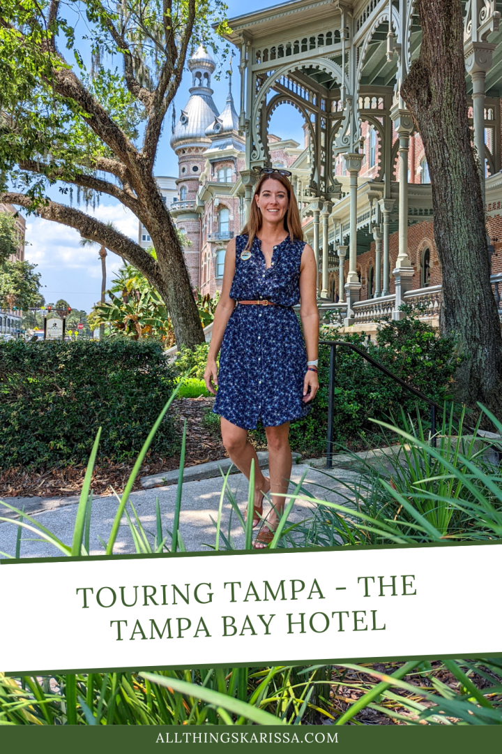 Touring Tampa – The Tampa Bay Hotel
